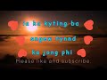 ngan ïai kmen. || khasi love ||  song new.. status whtsapp ## \\ D K SYNTIEW ||