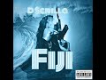 D Scrilla X Fiji