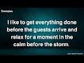Calm before the storm - English Phrase - Meaning - Examples