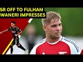 Smith Rowe off to Fulham, Nwaneri Shows his Potential