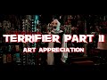 Terrifier part II Art Appreciation - Teaser Trailer - COMING SOON