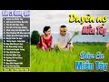 Nhạc Trữ Tình Dân Ca Quê Hương Miền Tây Hay - Dân Ca Miền Tây Chọn Lọc - Duyên Nợ Miền Tây