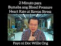 2 Minutes: To Lower  your Blood Pressure - Doc by Willie Ong # 818