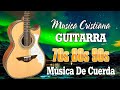 1 HORA Y MEDIA DE PODEROSAS ALABANZAS CON GUITARRA PENTECOSTAL - MUSICA CRISTIANA ANTIGUA DE CUERDA