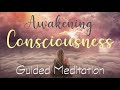 Awakening Consciousness Within You 10 minute guided meditation