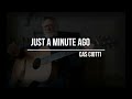 Just A Minute Ago (Original Song)