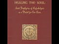 HEALING THE SOUL (Part 1): Saint Porphyrios of Kafsokalyvia as a Model for Our Lives, by Hieromon...