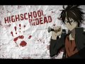 High school of the Dead opening song full
