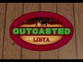 Outcasted Libya intro