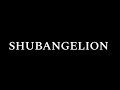 Neon Genesis Shubangelion Opening (100sub special)