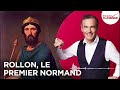Franck Ferrand raconte : Rollon, le premier Normand (récit intégral)