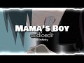 Mama's Boy - Dominic Fike [edit audio]