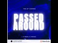 PASSED AROUND - Dlone500, YUNG AJG, FREDOBABY