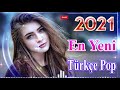 En Yeni Türkçe Pop remix Şarkılar 2021 🎷 Haftanın En Güzel En çok dinlenen şarkıları 🔥 Özel Şarkılar