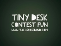 NPR Tiny Desk Contest 2016- Tallgrass, 