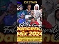 DJ STAIN FEH ME FAMILY DANCEHALL MIX 2024
