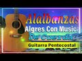 20 CANTOS SIERREÑOS EN GUITARRAS Y REQUINTO -  1 HORA MÚSICA CRISTIANA Y BENDICIÓN🎸