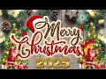 Best Nonstop Christmas Songs Medley 2025🎄🎁 Greatest Old Christmas Songs Medey 2025 ⛄