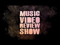 MVRS - Music Video Review Show - INTRO