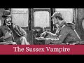 48 The Sussex Vampire from The Case-Book of Sherlock Holmes (1927) Audiobook
