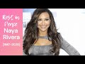 The Tragic Life Story of Naya Rivera