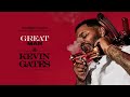 Kevin Gates - Great Man [Official Audio]