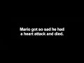 Mario can’t explain