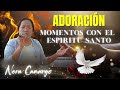 ADORACIONES PARA LLENAR TU VIDA CON LA PRESENCIA DE DIOS | Nora Camargo