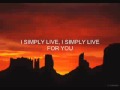 Praise and Worship Songs with Lyrics- I Simply Live for You