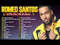 Las Mejores Canciones Del Álbum Completo De Romeo Santos 2024 - Mix Bachatas