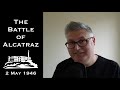 The BATTLE of ALCATRAZ