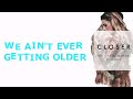 Closer- The Chainsmokers ft. Halsey Lyrics