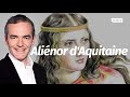 Au cœur de l’Histoire: Aliénor d'Aquitaine (Franck Ferrand)