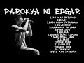 PAROKYA NI EDGAR 2022 PLAYLIST