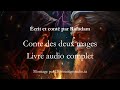 Cette histoire est une pépite pour s'endormir. Conte des Deux Mages. Livre audio complet. Fantasy