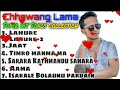 Chhewang Lama Super Hit Songs Collection_Best Of Chhewang Lama Songs Jukebox 2021