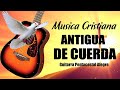 MUSICA CRISTIANA ANTIGUA DE CUERDA GLORIA SEA A DIOS - GUITARRA PENTECOSTAL - MUSICA CRISTIANA