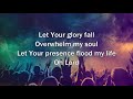 Let Your Glory Fall - Kari Jobe (Worship Song with Lyrics)