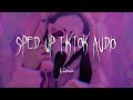 1 Hour sped up tiktok audios ️2023 ♡ pt 218