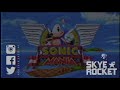 Hyper Potions & Skye Rocket ★ MANIA ⭐🦔 (Sonic Mania Vocal Theme)