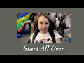 Start All Over - Miley Cyrus (sped up)