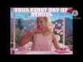 Barbie meme - your first day of summer vacation and your first day of school