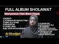 Ai Khodijah - Full Album Sholawat menyentuh hati