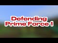 Defending Prime Force 1