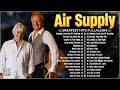 Air Supply Greatest Hits Full Album 2024 ⭐ The Best Of Air Supply.