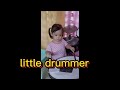 Our Little Drummer Soon Cutie