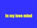 In my love mind