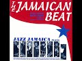 The Jamaican Beat - Jazz Jamaica (Full Album) 1994