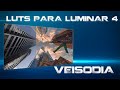 LUTS PARA LUMINAR 4