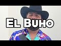 El Buho: Luis R Conriquez (Corridos)
